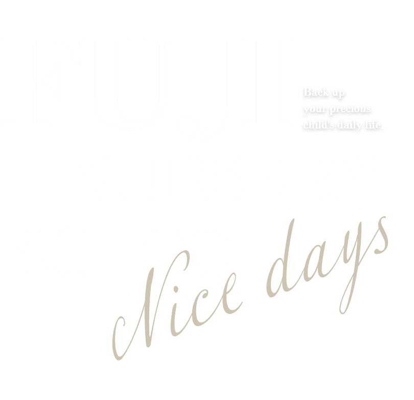 FUJI NURSERY SCHOOL.